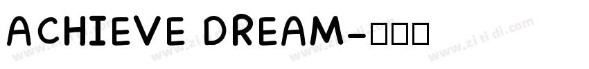 ACHIEVE DREAM字体转换